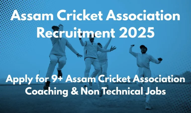 Assam Cricket Association Recruitment 2025